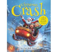 Christmas Crash: A Magical Holiday Adventure: Helping Santa Save Christmas (Mama’s Magical Tales)