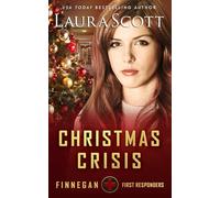 Christmas Crisis: Romantischer Thriller (Finnegan Ersthelfer Buch 9)