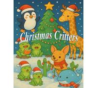 Christmas Critters: Christmas Coloring Book