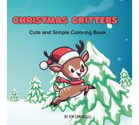 Christmas Critters: Cute and Simple Coloring Book