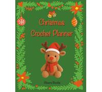 Christmas Crochet Planner: Organize Your Holiday Projects