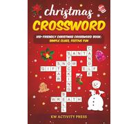 Christmas Crossword: Kid-Friendly Puzzles Book, Simple Clues, Festive Fun (Holiday Crosswords)