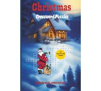 Christmas Crossword Puzzle book: Crossword Puzzles with Easy-to-Read print about Christmas time, festive period, Santa claus and more | 6 x 9 inches, ... - Gift for Vacation, Holiday and Leisure