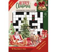 Christmas crossword puzzle book: Merry Christmas Festive Large Print Puzzle Book to Relive the Magic of the Holidays with Joy & Nostalgia