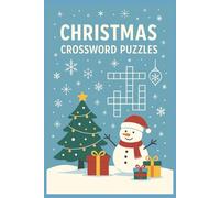 Christmas Crossword Puzzles: Christmas Crossword Puzzles: Christmas Crossword Puzzles: Crossword Puzzles with Easy to Read Print about Christmas, ... Gift for Vacations, Holidays and Relaxation