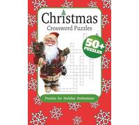 Christmas Crossword Puzzles: Crossword Puzzles with Easy to Read Print about Christmas, Advent, Winter Holidays and More | 6x9 inches, 120 pages | 50+ ... Gift for Vacations, Holidays and Relaxation