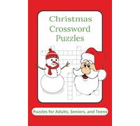 Christmas Crossword Puzzles: Crossword Puzzles with Easy to Read Print about Christmas, Joy and the Holiday Spirit I 6x9 inches, 120 pages I 50+ Puzzles - Gifts for Relaxation, Fun and Leisure