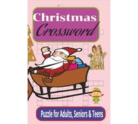 Christmas Crossword Puzzles: Crossword Puzzles with Easy to Read Print about Christmas, Snowmen, Santa Claus, Jesus, Bible and More / 6 x 9 inches, ... Gift for Holidays, Vacations & Relaxation.