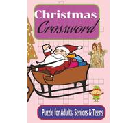 Christmas Crossword Puzzles: Crossword Puzzles with Easy to Read Print about Christmas, Snowmen, Santa Claus, Jesus, Bible and More / 6 x 9 inches, ... Gift for Holidays, Vacations & Relaxation.