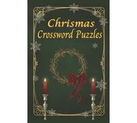 Christmas Crossword Puzzles: Crossword Puzzles with Easy to Read Print about Santa, Elves, Reindeer and More | 6x9 inches, 120 pages | 50+ puzzles ... Gift for Vacations, Holidays and Free Times