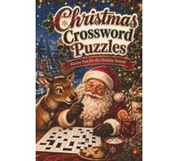Christmas Crossword Puzzles: Festive Fun for the Holiday Season (Christmas Cozy Crosswords and Puzzles Books Series)