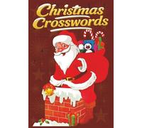 Christmas Crosswords: Christmas Crossword Puzzle Book for Adults and Teens - 6x9 Holiday Brain Games with 50 Festive Crossword Puzzles, 100 Pages of ... Stocking Stuffer Gift for Family and Friends