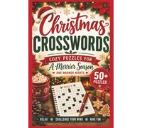 Christmas Crosswords: Cozy Puzzles for a Merrier Season and Warmer Nights