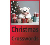 Christmas Crosswords: Crossword puzzles that bring puzzles lovers together over a subject we all love and enjoy