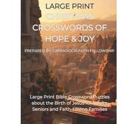 Christmas Crosswords of Hope & Joy: Large Print Christian Crossword Puzzles for Adults & Seniors| 8.5x11 inches, 65 pages | 50 puzzles... Christian Crosswords for Adults
