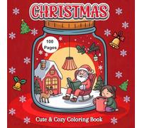 CHRISTMAS: Cute & Cozy Coloring Book: Bold & Easy Relaxing Christmas Designs for Teens and Adults.