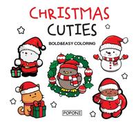 Christmas Cuties: Adorable Objects, Bold and Easy Design Coloring Book: for Adults & Teens, Stress Relief