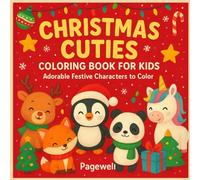 Christmas Cuties Coloring Book for Kids: Adorable Festive Characters to Color