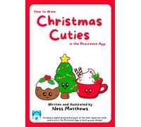 Christmas Cuties: How to draw Christmas Cuties in the Procreate App (How to draw Cuties)