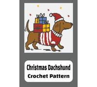 Christmas Dachshund Crochet Pattern (C2C Crochet Patterns)