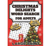 Christmas Delights Word Search Big Print: Christmas Delights Word Search: Word search Puzzles with Easy to Read Print about Christmas, Winter, ... and Relaxation (Word Search Delights)