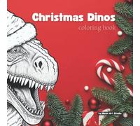 Christmas Dinos: Coloring Book