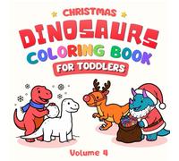 Christmas Dinosaur Coloring Book for Toddler Boys: 40 Festive Big Simple Designs for Little Hands - Ages 2-5 (Dino Coloring Fun!)
