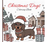 Christmas Dogs Coloring Book for Kids & Teens: Cute Puppies, Cozy Holiday Scenes & Stress-Relief Festive Fun