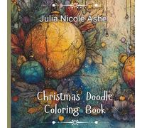 Christmas Doodle Coloring Book (Christmas Coloring Books, Trace & Color Books & Christmas Stories)