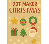 Christmas Dot Marker Coloring Book for Toddlers Ages 2-4: Big Easy DOTS & Simple Holiday Coloring Pages for Preschool Kids: Cute Christmas Animals, ... & Washable Toddler-Friendly Coloring Fun