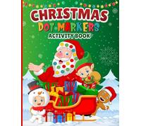 Christmas Dot Markers Activity Book: Dot Markers Activity Book