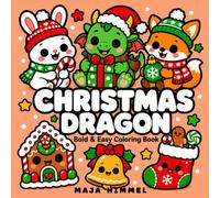 Christmas Dragon - Bold & Easy Coloring Book for Kids & Adults: 40 Simple Designs for Stress Relief and Creative Fun (Cozy Christmas Club)