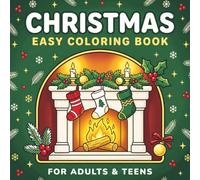 Christmas Easy Coloring Book for Adults & Teens: 50 Festive Designs Featuring Santa, Gnomes, Elves, a Nutcracker and an Angel | Knitted Sweaters, ... on Single-Sided Pages for Stress Relief
