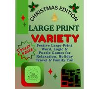 Christmas Edition Large Print Variety: Festive Large Print Word, Logic, and Puzzle Games for Relaxation, Holiday Travel & Family Fun (Penny Pager Large Print)