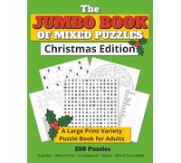 Christmas Edition - The Jumbo Book of Mixed Puzzles: A Large Print Variety Puzzle Book for Adults - Relaxing Holiday Themed Brain Games (8.5x11”)