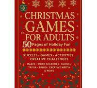 Christmas Escape: Holiday Activity Book for Adults -: Relaxing Puzzles, Coloring Pages & Festive Fun for Stress-Free Holidays