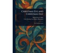Christmas Eve and Christmas Day