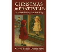 Christmas Eve in Prattville: an old fashioned Christmas story