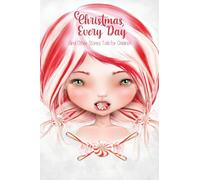 Christmas Every Day: and Other Stories Told for Children (The Lightbound Library)
