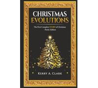 Christmas Evolutions: The First Complete STORY of Christmas - Poetic Edition
