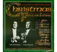 Christmas Faith of Our Fathers - The Classic Tradition of Christmas in Ireland by John Mccormack, Frank Patterson, Deirdre Masterson, Rosalind McGrane, Michele Sh (0100-01-01)