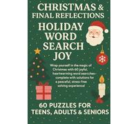 Christmas & Final Reflections Holiday Word Search Joy: Wrap yourself in the magic of Christmas with 60 joyful heart warming Puzzles-complete with ... free solving experience! (Terry's Puzzlers)