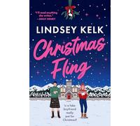 Christmas Fling: the perfect fake dating festive rom-com from the Sunday Times bestselling author