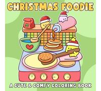 Christmas Foodie: Cozy Coloring Book for Adults and Teens Featuring Adorable Veggie and Funny Fruit Characters in Sweet Winter Holiday Scenes for Relaxation