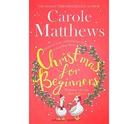 Christmas for Beginners: Fall in love with the ultimate festive read from the Sunday Times bestseller
