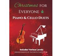 Christmas for Everyone: Piano and Cello Duets