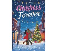 Christmas Forever: A Holiday Romance (The Walker Sisters Forever Series)