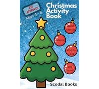 Christmas Fun Activity Book for Kids Ages 4 -8: Mazes, Coloring Pages, Puzzles, Dot-to-Dots & More Holiday Fun!