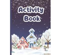 Christmas Fun Activity Book for Kids (Ages 4-8): Mazes, Coloring Pages, Word Games & More!