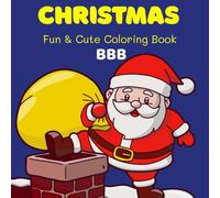 Christmas: Fun and Cute Coloring Book | Coloring Book for Adults and Kids, Bold and Easy Designs